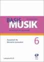 Basis Musik Jahrgangsstufe 6 (+Download) Zusatzheft Neuausgabe 2018