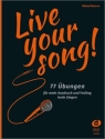 Live your Song fr Gesang