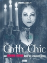 Goth Chic Der Inside-Guide ber die schwarze Szene