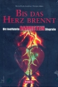 Bis das Herz brennt Die inoffizielle Rammstein-Biographie