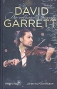 David Garrett Die exklusive Biographie