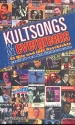 Kultsongs und Evergreens 55 Hits und ihre Geschichte