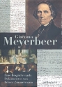 Giacomo Meyerbeer eine Biographie nach Dokumenten
