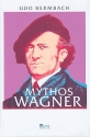 Mythos Wagner