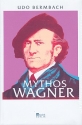 Mythos Wagner