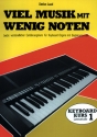 Viel Musik mit wenig Noten Keyboardkurs Lernstufe 1