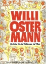 Willi Ostermann - Ein Leben fr den Frohgesang am Rhein: Gesamtausgabe fr Gesang und Klavier