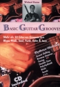 Basic Guitar Grooves (+CD) Mehr als 50 Gitarren-Grooves aus Blues, Rock, Soul, Funk, Jazz