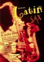 Latin Sax (+ 2 CD's)  fr Saxophon (Es- und B-Stimmen)