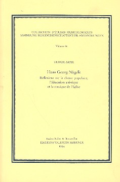 Hans Georg Ngeli Reflexions sur le choeur populaire, l'ducation artistique et la musique de l'glise