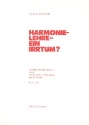 Harmonielehre - ein Irrtum Band 3 Literaturbeispiele zur dur-moll-tonalen Harmonik