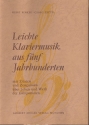 Leichte Klaviermusik aus 5 Jahrhunderten