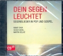 Dein Segen leuchtet  CD