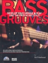 Bass grooves - Develop your groove and play like the pros in any style for electric bass