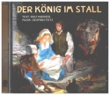 Der König im Stall CD Ein Liederhörspiel für Weihnachten