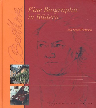 Ludwig van Beethoven Eine Biographie in Bildern