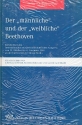 Der mnnliche und der weibliche Beethoven Beethoven-Forschung Band 18