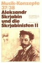 Alexander Skrjabin und die Skrjabinisten Band 2