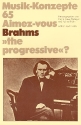 Aimez-vous Brahms the Progressive ?