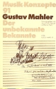 Gustav Mahler Der unbekannt Bekannte