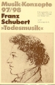Franz Schubert 'Todesmusik'