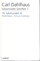 Gesammelte Schriften Band 7 19. Jahrhundert Band 4 Richard Wagner - Texte zum Musiktheater