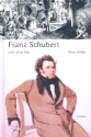 Franz Schubert und seine Zeit Chronik, Werk und Umwelt