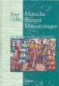 Mnche, Brger, Minnesnger Musik in der Gesellschaft des europischen Mittelalters