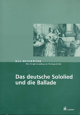 Das deutsche Sololied und die Ballade