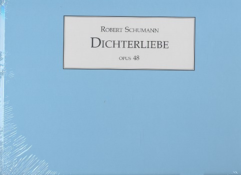 Dichterliebe op.48 fr Gesang und Klavier Faksimile nach dem Autograph