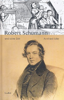 Schumann und seine Zeit