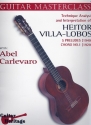 Guitar Masterclass vol.2 for guitar Technique, analysis and interpretation of the works of Villa-Lobos
