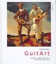 GuitArt Gitarren- und Lautenmotive in der Bildenden Kunst