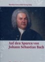 Auf den Spuren von Johann Sebastian Bach eine Bildreise