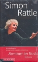 Simon Rattle Abenteuer Musik Neuausgabe 2007