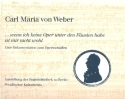 Carl Maria von Weber - wenn ich keine Oper unter den Fusten habe ist mir nicht wohl Ausstellungskatalog 2002