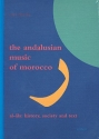 The andalusian Music of Marocco (+CD) Al-ala - history, society and text
