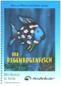 Der Regenbogenfisch (+QR-Code)  Liederbuch DIN A4 mit Spiralbindung