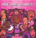 Wie das klingt Neue T�ne aus aller Welt  gebunden