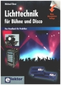Lichttechnik fr Bhne und Disco Das Handbuch fr Praktiker