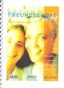 Freundschaft Neue Lieder fr Jugend- und Gemeindechre