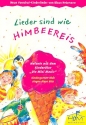 Lieder sind wie Himbeereis neue Vorschul-Kinderlieder Liederheft