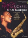 The Majesty of Gospel (+CD) for alto saxophone 16 Great Gospel Songs