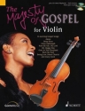 The Majesty of Gospel (+CD) for violin 16 great gospel songs