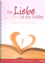 Die Liebe ist das Grte fr gem Chor und Instrumente Klavier-Partitur