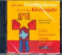 Mit dem Friedenskreuz durch das Kirchenjahr  CD