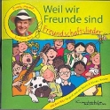 Weil wir Freunde sind CD Freundschaftslieder