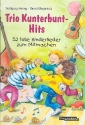 Trio Kunterbunt-Hits Liederheft