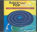 Rock- und Popmusik im Religions- und CD Ethikunterricht der Klassen 6-13 CD