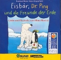 Eisbär Dr. Ping und die Freunde der Erde Lieder- und Playback-CD
